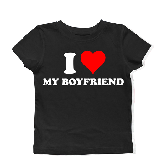 I LOVE MY BOYFRIEND BABY TEE