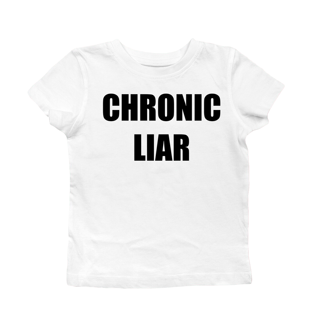 CHRONIC LIAR BABY TEE