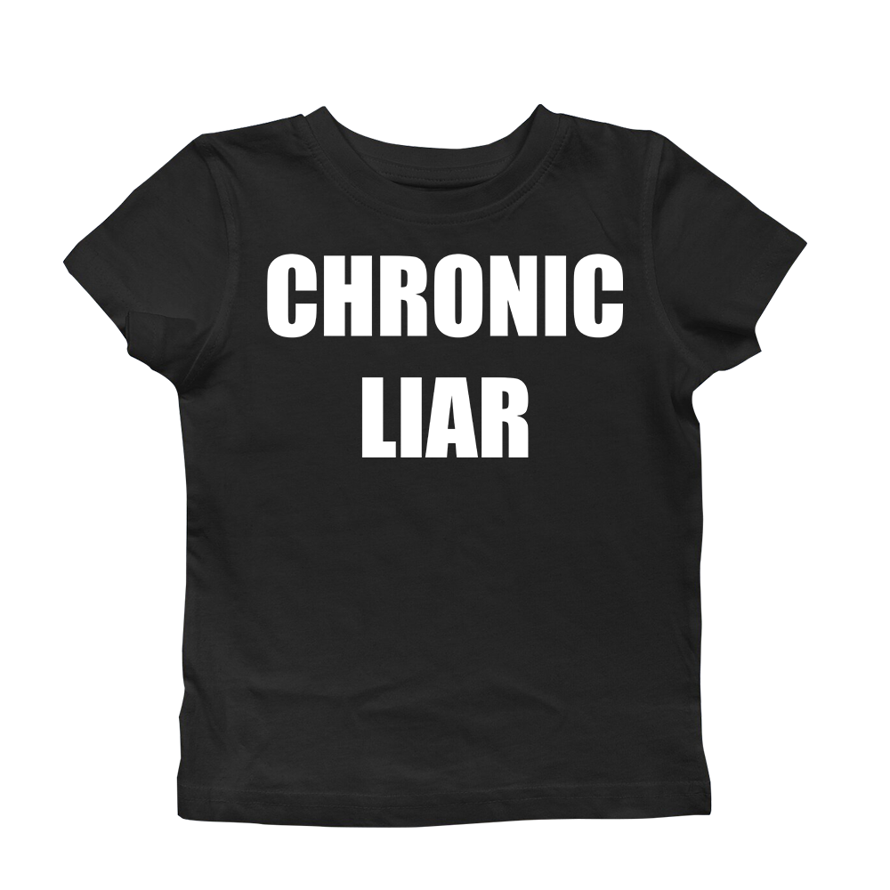 CHRONIC LIAR BABY TEE