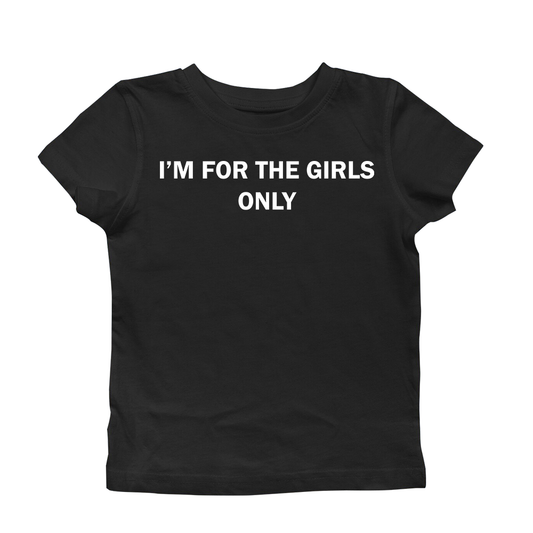 FOR THE GIRLS BABY TEE