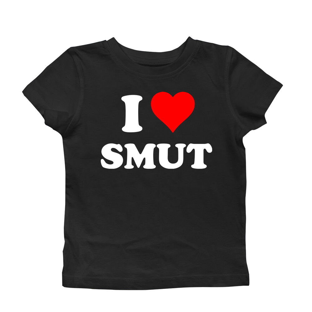 I LOVE SMUT BABY TEE